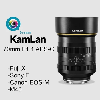 Обектив Kamlan 70mm f1.1 APS-C С голяма Бленда и ръчно фокусиране, За да Беззеркальных фотоапарати Canon EOS-M/Sony E/Fuji X/M43 Mount